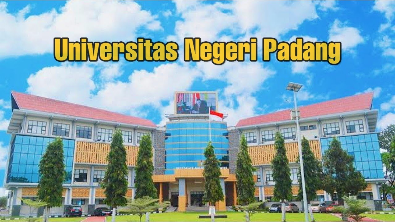 Profil Universitas Negeri Padang 2021 + TOUR KAMPUS - YouTube