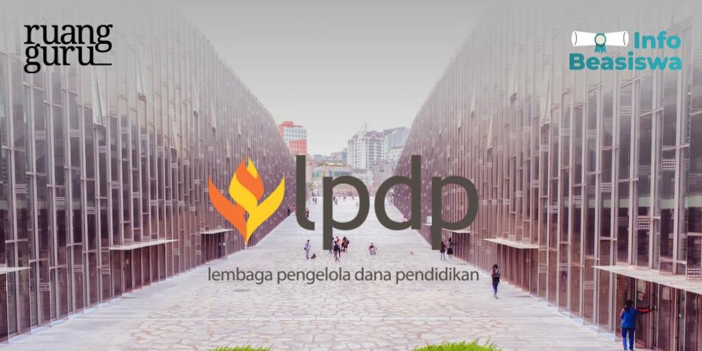 Info Beasiswa LPDP 2023: Jadwal, Syarat & Tahapan Seleksinya - Belajar