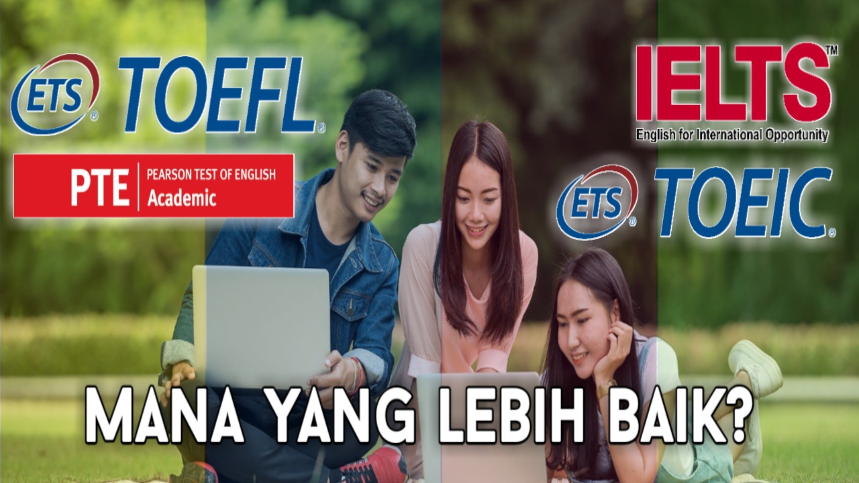 Penting! Pahami Perbedaan TOEFL, IELTS, TOEIC, dan PTE - Mana yang