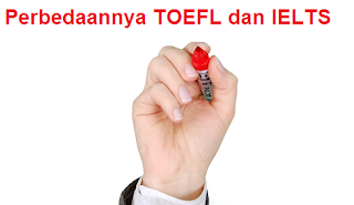 Apa sih Perbedaannya TOEFL dan IELTS? | Tips Cara Mendapat Skor Tes